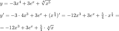 y=-3x^4+3e^{x}+\sqrt[4]{x^5}\\\\y'=-3\cdot 4x^3+3e^{x}+(x^{\frac{5}{4}})'=-12x^3+3e^{x}+ \frac{5}{4} \cdot x^{\frac{1}{4}}=\\\\=-12x^3+3e^{x}+\frac{5}{4}\cdot \sqrt[4]{x}