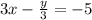 3x-\frac{y}{3}=-5