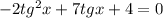 -2tg^2x + 7tgx + 4 = 0