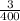 \frac{3}{400}