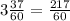 3\frac{37}{60} = \frac{217}{60}