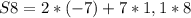 S8=2*(-7)+7*1,1*8