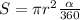 S=\pi r^2 \frac{ \alpha }{360}