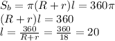 S_b=\pi(R+r)l=360\pi\\(R+r)l=360\\l=\frac{360}{R+r}=\frac{360}{18}=20
