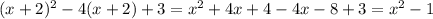 (x+2)^2-4(x+2)+3=x^2+4x+4-4x-8+3=x^2-1