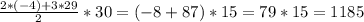 \frac{2*(-4)+3*29}{2}*30= (-8+87) *15=79*15=1185