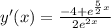 y'(x)= \frac{-4+e^{ \frac{5}{2}x } }{ 2e ^{2x} }