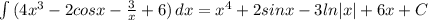 \int\limits {(4x^3-2cosx- \frac{3}{x}+6) } \, dx = x^4+2sinx-3ln|x|+6x +C