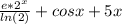 \frac{e*2^x}{ln(2)} +cosx+5x