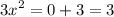 $3x^2=0+3=3$