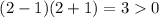 $(2-1)(2+1)=30$