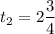 $t_2=2\frac{3}{4}$