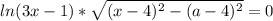 ln(3x-1)* \sqrt{(x-4)^2-(a-4)^2} =0