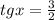 tg x=\frac{3}{2}