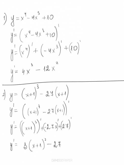 Найдите производные y=x^4-4x^3+10 и y=(x+1)^3-27(x+1)