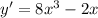 y'=8x^3-2x