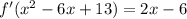 f'(x^2-6x+13) = 2x-6 \\