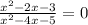 \frac{ x^{2} -2x-3}{ x^{2} -4x-5}=0 &#10;