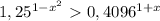 1,25^{1-x^2}\ \textgreater \ 0,4096^{1+x}