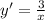 y'= \frac{3}{x}