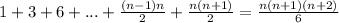 1+3+6+...+ \frac{(n-1)n}{2} + \frac{n(n+1)}{2} = \frac{n(n+1)(n+2)}{6}