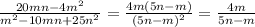 \frac{20mn-4m^2}{m^2-10mn+25n^2} = \frac{4m(5n-m)}{(5n-m)^2} = \frac{4m}{5n-m}