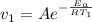 v_{1} = Ae^{-\frac{E_{a}}{RT_{1}}}