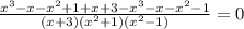 \frac{x^3-x-x^2+1+x+3-x^3-x-x^2-1}{(x+3)(x^2+1)(x^2-1)}=0