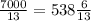 \frac{7000}{13} =538 \frac{6}{13}