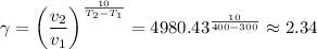 \gamma = \left(\dfrac{v_{2}}{v_{1}}\right)^{\frac{10}{T_{2}-T_{1}}} = 4980.43^{\frac{10}{400-300}} \approx 2.34