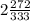 2 \frac{272}{333}