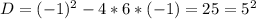 D=(-1)^2-4*6*(-1)=25=5^2