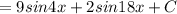 =9sin4x+2sin18x+C