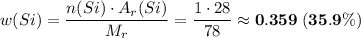 w(Si) = \dfrac{n(Si) \cdot A_{r}(Si)}{M_{r}} = \dfrac{1 \cdot 28}{78} \approx \bf{0.359 \; (35.9\%)}