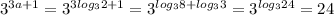 3^{3a+1}=3^{3log_32+1}=3^{log_38+log_33}=3^{log_324}=24