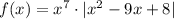 f(x)=x^7\cdot|x^2-9x+8|