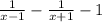 \frac{1}{x-1} - \frac{1}{x+1} -1