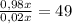 \frac{0,98x}{0,02x}=49