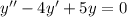 y''-4y'+5y=0