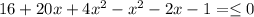 16+20x+4x^2-x^2-2x-1= \leq 0