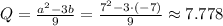 Q= \frac{a^2-3b}{9} = \frac{7^2-3\cdot(-7)}{9}\approx7.778