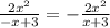 \frac{2 x^{2}}{- x + 3} = - \frac{2 x^{2}}{x + 3}