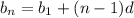 b_n=b_1+(n-1)d