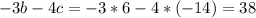 -3b-4c=-3*6-4*(-14)=38