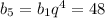 b_5=b_1q^4=48