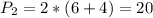 P_{2} = 2*(6+4) = 20