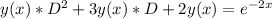 y(x)*D^2 + 3y(x)*D + 2y(x) = e^{-2x}