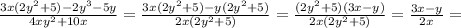 \frac{3x(2y^{2}+5)-2y^{3} -5y}{4xy^{2}+10x }= \frac{3x(2y^{2}+5)-y(2y^{2}+5)}{2x(2y^{2}+5 )}= \frac{(2y^{2}+5 )(3x-y)}{2x(2y^{2}+5 )}= \frac{3x-y}{2x} =