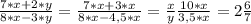 \frac{7*x+2*y}{8*x-3*y}= \frac{7*x+3*x}{8*x-4,5*x} = \frac{x}{y} \frac{10*x}{3,5*x}=2 \frac{6}{7}