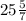 25 \frac{5}{7}